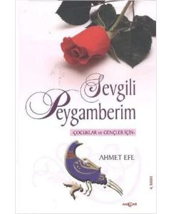 Sevgili Peygamberim - Çocuklar ve Gençler İçin
