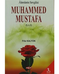 Alemlerin Sevgilisi Muhammed Mustafa (S.A.S)