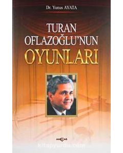 Turan Oflazoğlu Oyunları