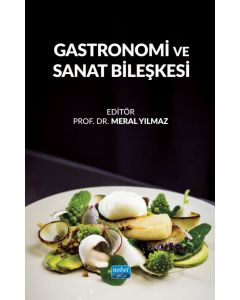 Gastronomi ve Sanat Bileşkesi