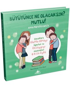  Büyüyünce Ne Olacaksın ? Mutlu ! (Ciltli)
