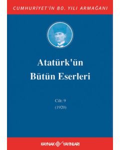 Atatürk'ün Bütün Eserleri 9. Cilt ( 1920 ) (Ciltli)