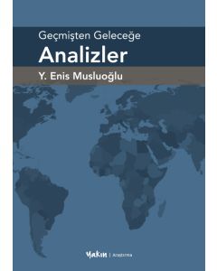 Geçmişten Geleceğe Analizler