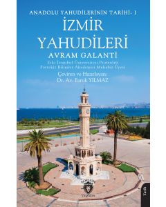 Anadolu Yahudilerinin Tarihi 1 - İzmir Yahudileri