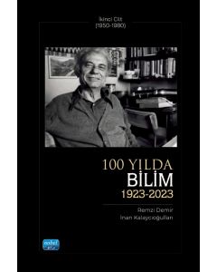 100 Yılda Bilim (1923-2023) - İkinci Cilt (1950-1980)
