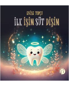 İlk İşim Süt Dişim