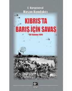 Kıbrıs’ta Barış İçin Savaş - 20 Temmuz 1974