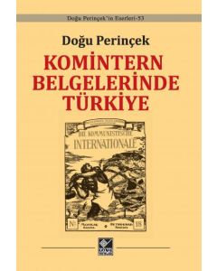 Komintern Belgelerinde Türkiye (Ciltli)