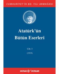 Atatürk'ün Bütün Eserleri 3. Cilt (1919) (Ciltli)