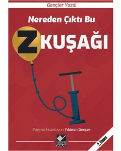 Nereden Çıktı Bu Z Kuşağı