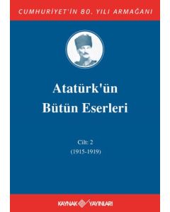 Atatürk'ün Bütün Eserleri 2. Cilt ( 1915 - 1919 ) (Ciltli)