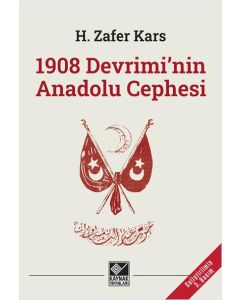 1908 Devriminin Anadolu Cephesi