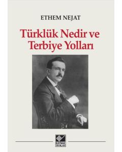Türklük Nedir ve Terbiye Yolları