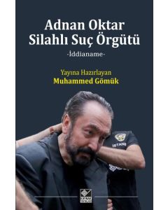 Adnan Oktar Silahlı Suç Örgütü (Ciltli)