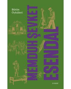 Memduh Şevket Esendal - Bütün Öyküleri (Ciltli)