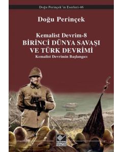 Birinci Dünya Savaşı ve Türk Devrimi