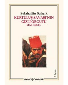 Kurtuluş Savaşı'nın Gizli Örgütü