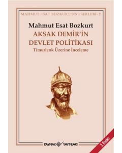 Aksak Demir’in Devlet Politikası - Timurlenk Üzerine İnceleme