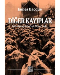 Diğer Kayıplar - İkinci Dünya Savaşında Alman Esirler