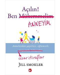 Açılın ! Ben Anneyim