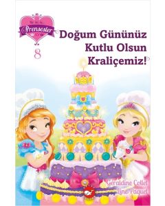 Bir, iki, üç… Prensesler - 8 Doğum Gününüz Kutlu Olsun Kraliçemiz !