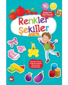 Büyüyorum Öğreniyorum - Renkler Şekiller