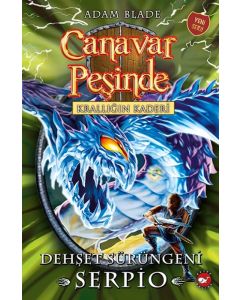 Canavar Peşinde 65 - Krallığın Kaderi - Dehşet Sürüngeni Serpio