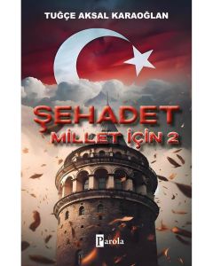 Şehadet Millet İçin - 2