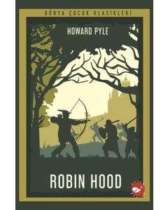 Dünya Çocuk Klasikleri - Robin Hood