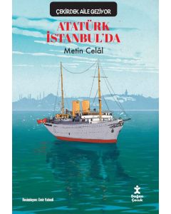 Çekirdek Aile Geziyor - Atatürk İstanbul’da