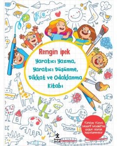 Yaratıcı Yazma, Yaratıcı Düşünme, Dikkat ve Odaklanma Kitabı
