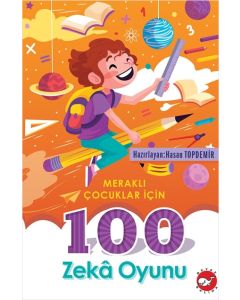 Meraklı Çocuklar İçin 100 Zeka Oyunu