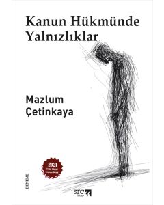 Kanun Hükmünde Yalnızlıklar
