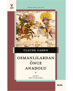 Osmanlılardan Önce Anadolu