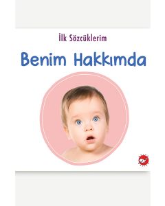 İlk Sözcüklerim - Benim Hakkımda