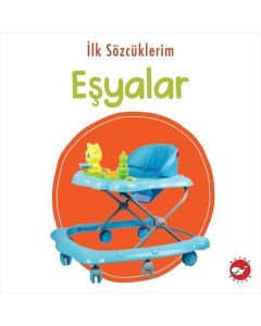 İlk Sözcüklerim - Eşyalar