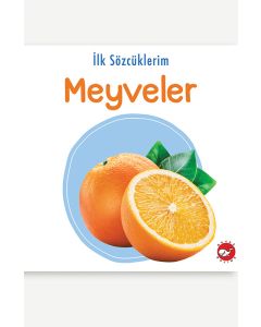 İlk Sözcüklerim - Meyveler