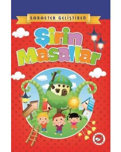 Karakter Geliştiren Şirin Masallar (Ciltli)