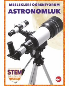Meslekleri Öğreniyorum - Astronomluk Stem Meslekleri