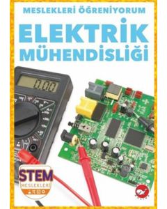 Meslekleri Öğreniyorum - Elektrik Mühendisliği Stem Meslekleri