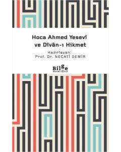 Hoca Ahmed Yesevî ve Dîvan-ı Hikmet