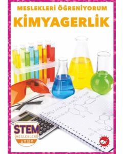 Meslekleri Öğreniyorum - Kimyagerlik Stem Meslekleri
