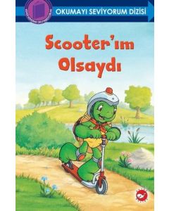 Scooterım Olsaydı