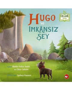 Hugo Ve İmkânsız Şey (Ciltli)