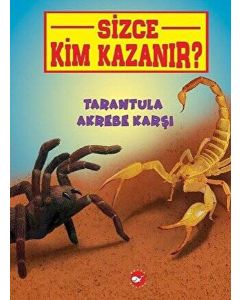 Sizce Kim Kazanır? - Tarantula Akrebe Karşı