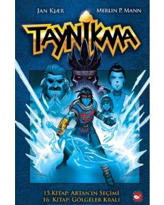 Taynikma - 15. Kitap Artan'ın Seçimi ve 16. Kitap Gölgeler Kralı (Ciltli)