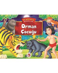 Üç Boyutlu Masallar - Orman Çocuğu (Ciltli)