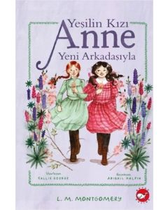 Yeşilin Kızı Anne Yeni Arkadaşıyla