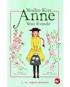 Yeşilin Kızı Anne Yeni Evinde