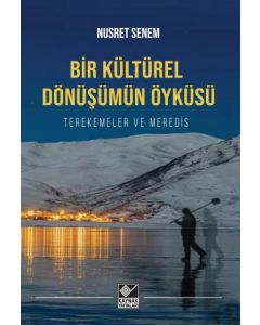 Bir Kültürel Dönüşümün Öyküsü